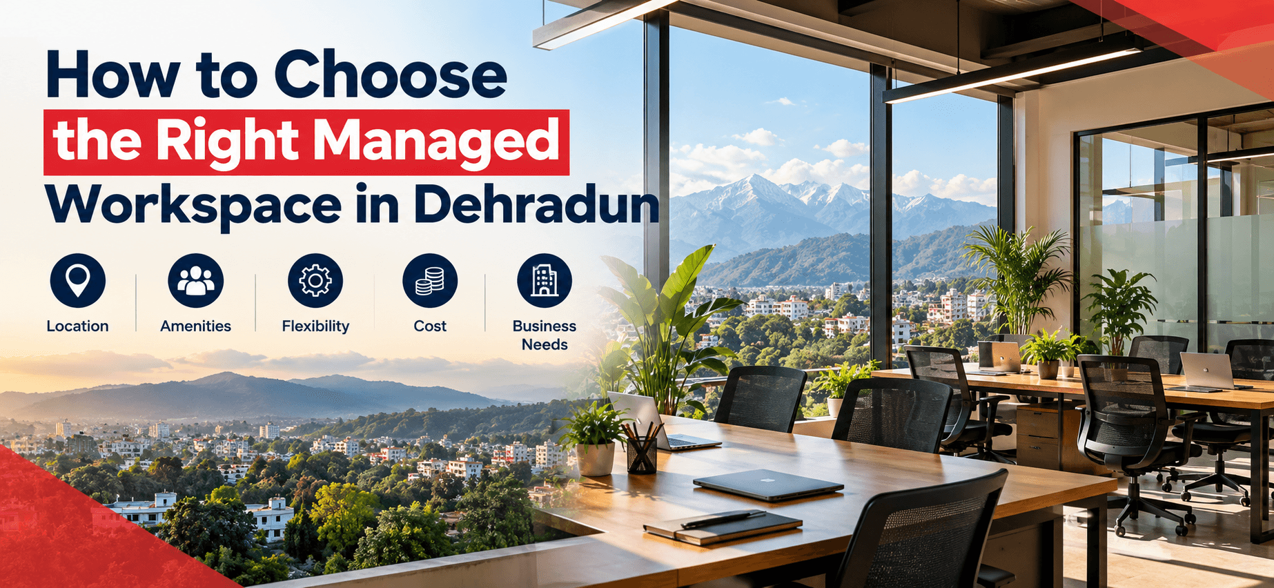 How to Choose the Right Managed Workspace in Dehradun (2026 Guide)