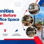 Top Amenities to Look For Before Renting Office Space in Dehradun