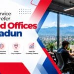 Why IT and Service Companies Prefer Managed Offices in Dehradun